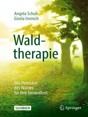 cover image of Waldtherapie--das Potential des Waldes für Ihre Gesundheit